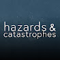 hazards and catastrophes