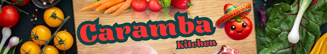  Caramba Kitchen 🍅