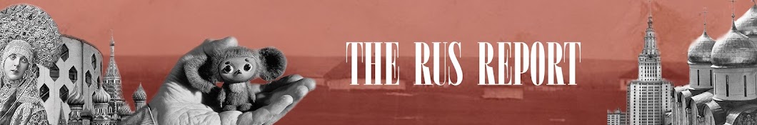 The Rus Report