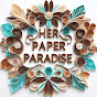 Her Paper Paradise