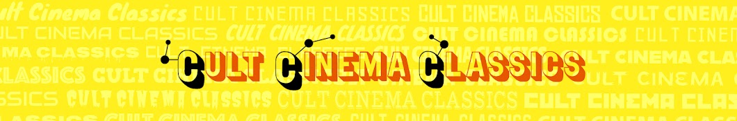 Cult Cinema Classics Banner