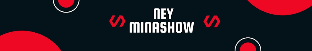 Ney Minashow