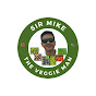 Sir Mike The Veggie Man