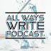 All Ways Write Podcast