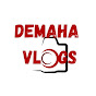 Demaha Vlogs 