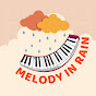 Melody In Rain