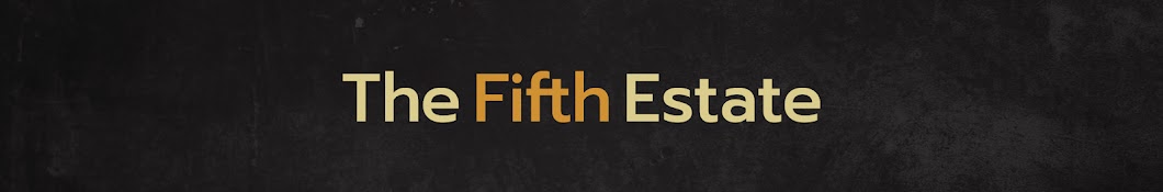The Fifth Estate Banner