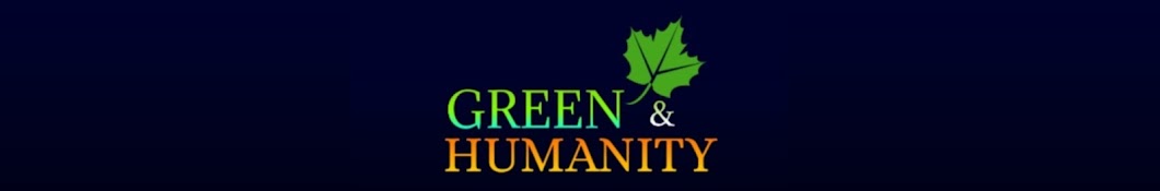 Green & Humanity