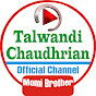 Talwandi Chaudhrian (Momi Brother’s) 