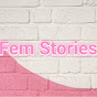 Fem Stories