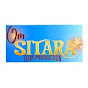  Om Sitara Film production 