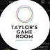 Taylor's Game Room