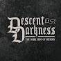 Descent into Darkness