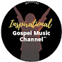 Inspirational Gospel Music Channel