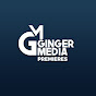 Ginger Media Premieres