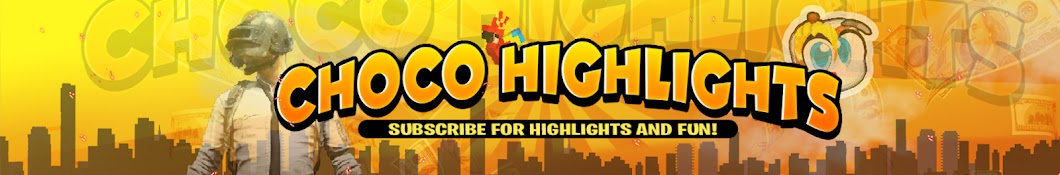 Choco Highlights Banner