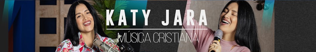 Katy Jara Música Cristiana