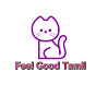 Feel Good Tamil Stories & quotes 