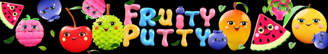 FruityPutty