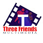 Three Friends Multimedia