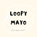 LoopyMayo