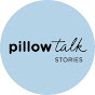 Pillow Talk Stories