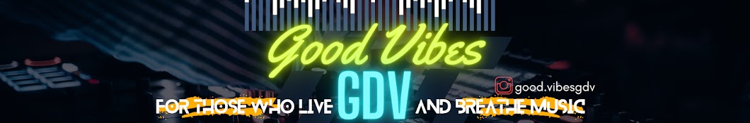 Good Vibes (GDV)