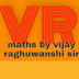 MATHS BY VIJAY RAGHUWANSHI SIR