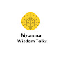 Myanmar Wisdom Talks