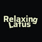 RelaxingLatus