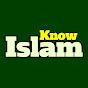 Know Islam