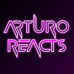 Arturo Reacts