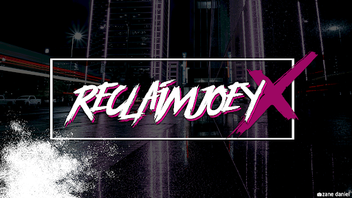 ReclaimJoey banner