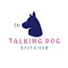 Talking Dog Stitcher