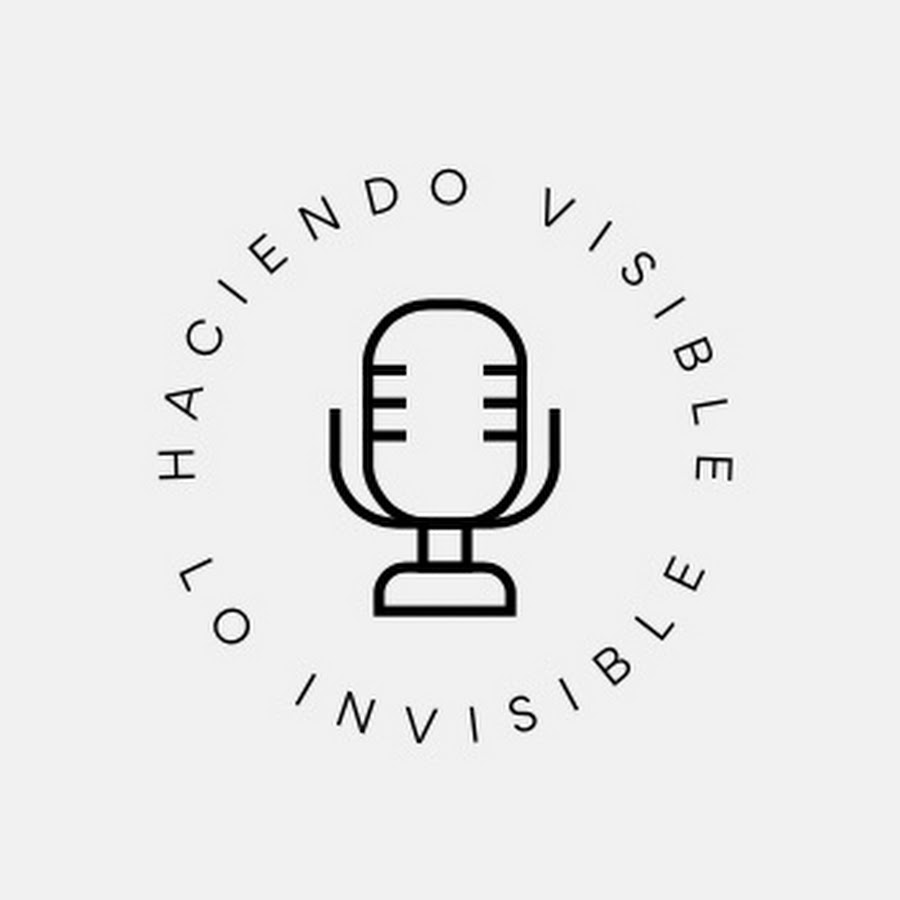 Haciendo Visible Lo Invisible YouTube