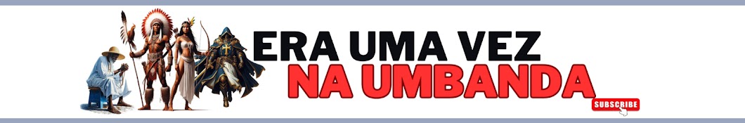 ERA UMA VEZ NA UMBANDA