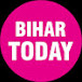 Bihar today Digital News