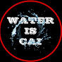 Water Is Cai