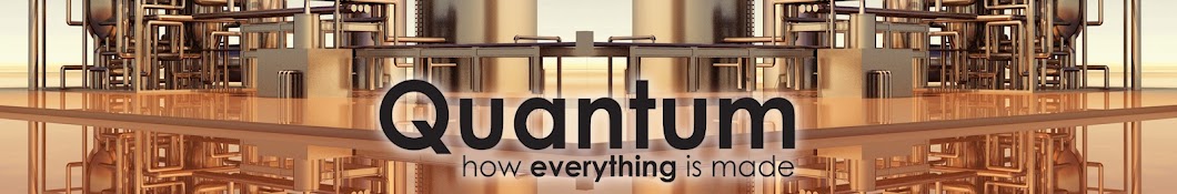 Quantum - How Everything is Made