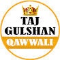 Taj Gulshan Qawwali