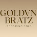 Goldvn Bratz: Becoming Gold
