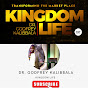 KINGDOM LIFE- DR. GODFREY KALIBBALA