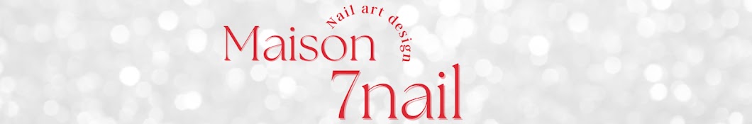 Maison 7nail