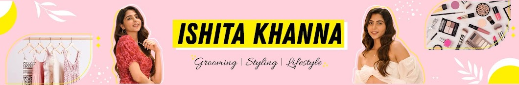 Ishita Khanna Banner