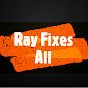 Ray Fixes All