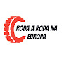 Roda a Roda Na Europa