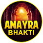 Amayra Bhakti