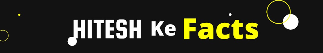 Hitesh Ke Facts Banner