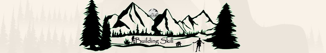 Building Skill