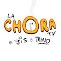 La ChoraTV